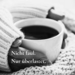 Du bist nicht faul. Dein System ist nur überlastet. Blogbanner_nicht faul nur überlastet