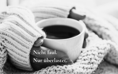 Du bist nicht faul. Dein System ist nur überlastet.